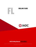 Drilling Fluids (FL) – Stand-alone Chapter of the IADC Drilling Manual, 12th Edition